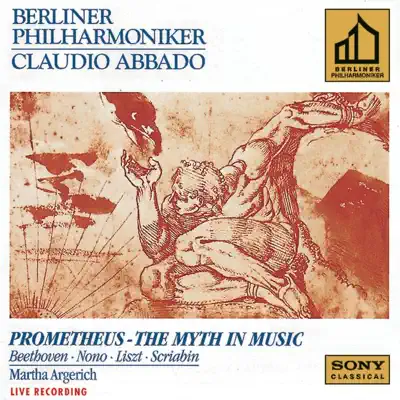 Prometheus - The Myth In Music - Claudio Abbado Prometheus - The Myth In Music - Claudio Abbado