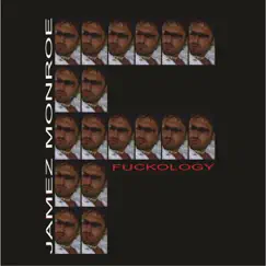 Fuckology by James Monroe album reviews, ratings, credits