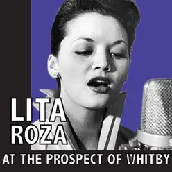 At The Prospect Of Whitby (Live) - Lita Roza At The Prospect Of Whitby (Live) - Lita Roza