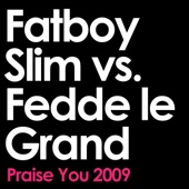 Fatboy Slim - Praise You (Edit)