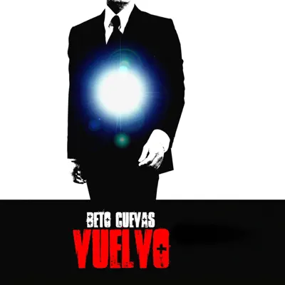 Vuelvo - Single - Beto Cuevas