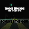 Tonight's the Night (feat. Tiffany Roth) song lyrics