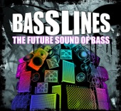 Basslines - the Future Sound of Bass (Deluxe Edition)