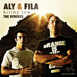 The Rising Sun (remixes) - Aly & Fila The Rising Sun (remixes) - Aly & Fila