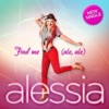 Alessia - Find Me (Ale Ale)