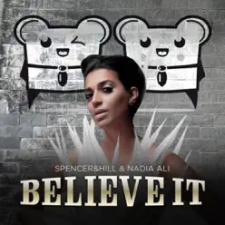 Believe It (Remixes) - Nadia Ali