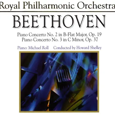 Beethoven: Piano Concertos Nos. 2 & 3 - Royal Philharmonic Orchestra