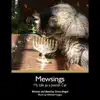 Mewsings (My Life As a Jewish Cat) album lyrics, reviews, download