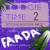 Stream & download Boogie Time 2 (feat. Kat) - Boogie Boogie Nice - EP