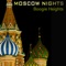 Moscow Nights (Retro House Mix) - Boogie Heights lyrics