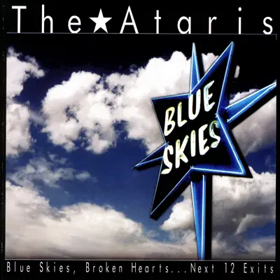 Blue Skies, Broken Hearts...Next 12 Exits - The Ataris