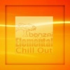 Bonzai Elemental Chill Out