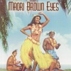 Maori Brown Eyes (Melodies from Maoriland)