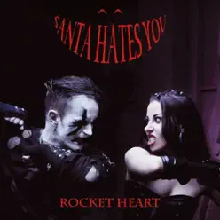 Rocket Heart EP - Santa Hates You