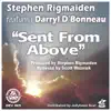 Sent from Above (feat. Darryl D'Bonneau) album lyrics, reviews, download
