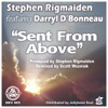 Sent from Above (feat. Darryl D'Bonneau)