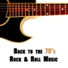 Back to the 70's : Rock & Roll Music