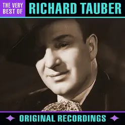 The Very Best Of (Remastered) - Richard Tauber The Very Best Of (Remastered) - Richard Tauber