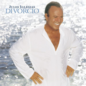 Divorcio - Julio Iglesias