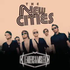 Leaders of the Misled (Single Mix) - Single - The New Cities