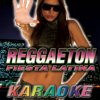 Reggaeton Fiesta Latina Karaoke - Reggaeton Latino Karaoke