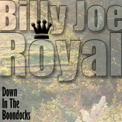 Down In The Boondocks - Billy Joe Royal