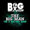 I'm A Big, Big Man - EP