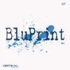 BluPrint EP album lyrics, reviews, download