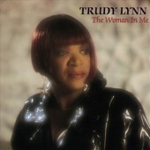 Trudy Lynn - Feel You, Feel Me