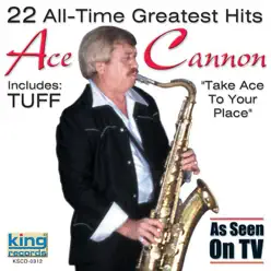 22 All-Time Greatest Hits (Re-Recorded Versions) - Ace Cannon 22 All-Time Greatest Hits (Re-Recorded Versions) - Ace Cannon
