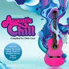 Acoustic Chill (Compiled by Chris Coco)