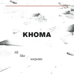 All Like Serpents - Single - Khoma All Like Serpents - Single - Khoma