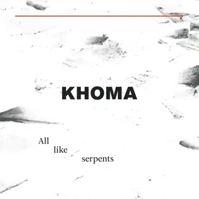 All Like Serpents - Single - Khoma