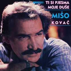 Mišo Kovač - Ako Me Ostaviš
