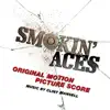 Smokin' Aces (Original Motion Picture Score) album lyrics, reviews, download