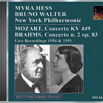 Mozart: Piano Concerto No. 14 - Brahms: Piano Concerto No. 2 (Hess, Walter) (1951, 1954) - New York Philharmonic
