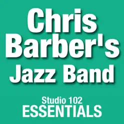 Studio 102 Essentials - Chris Barber's Jazz Band Studio 102 Essentials - Chris Barber's Jazz Band