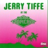 Jerry tiffe - I Don't Want to Live Without You