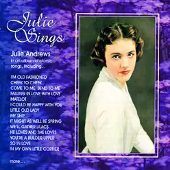 Julie Sings - Julie Andrews Julie Sings - Julie Andrews
