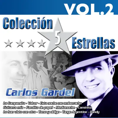 Colección 5 Estrellas: Carlos Gardel, Vol. 2 - Carlos Gardel