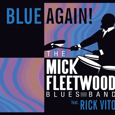 Blue Again! - Mick Fleetwood Blue Again! - Mick Fleetwood