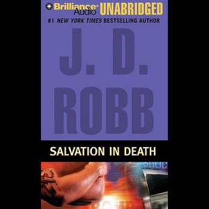 Salvation in Death: In Death, Book 27 (Unabridged)