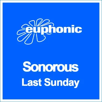 Last Sunday by Sonorous album reviews, ratings, credits