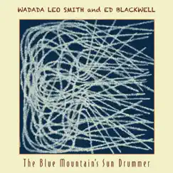 The Blue Mountain's Sun Drummer by Wadada Leo Smith & Ed Blackwell album reviews, ratings, credits