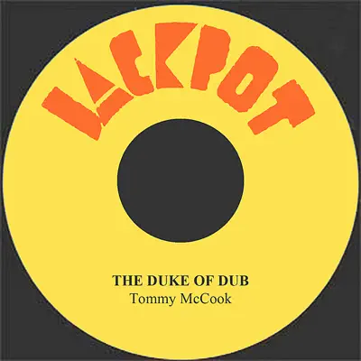 The Duke of Dub - Single - Tommy McCook