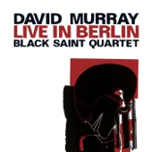 Live in Berlin (David Murray, Ray Drummond, Andrew Cyrille & Lafayette Gilchrist) artwork