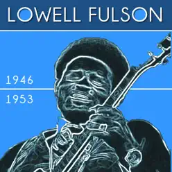 Lowell Fulson - Lowell Fulson Lowell Fulson - Lowell Fulson
