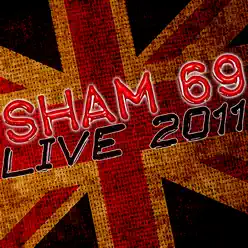 Live in 2011 - Sham 69 - Sham 69