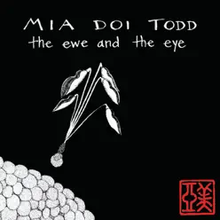 The Ewe and the Eye - Mia Doi Todd
