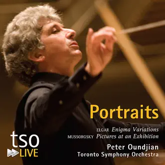 Portraits - Elgar: Enigma Variations & Mussorgsky: Pictures At an Exhibition (TSO Live) by Toronto Symphony Orchestra & Peter Oundjian album reviews, ratings, credits